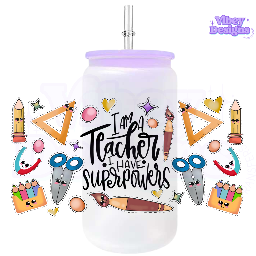 Uv Dtf Wrap For 16oz Libbey Glass - Teacher I Have Superpowers