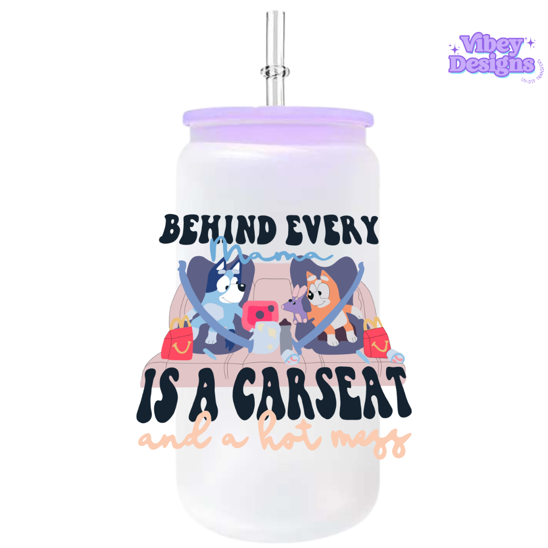 UV-DTF Transfer for Bottle, Glass, Mug, Diary - Behind Every Mama Is a Car Seat