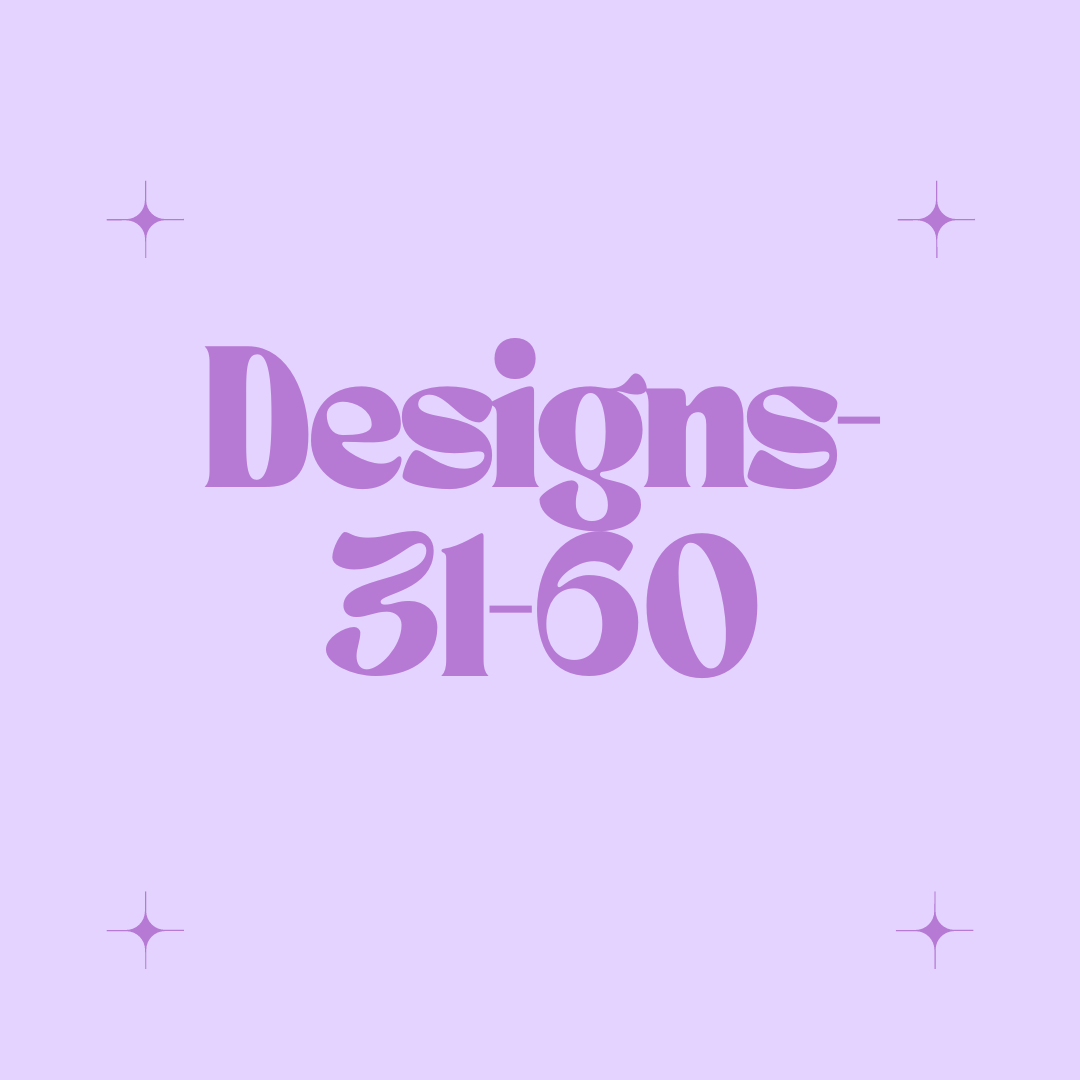 40oz Designs 31-60