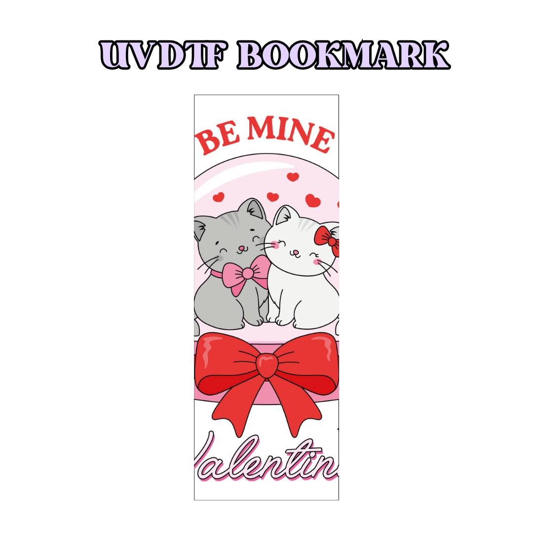 UV-DTF Bookmark Transfer - Be Mine Valentine
