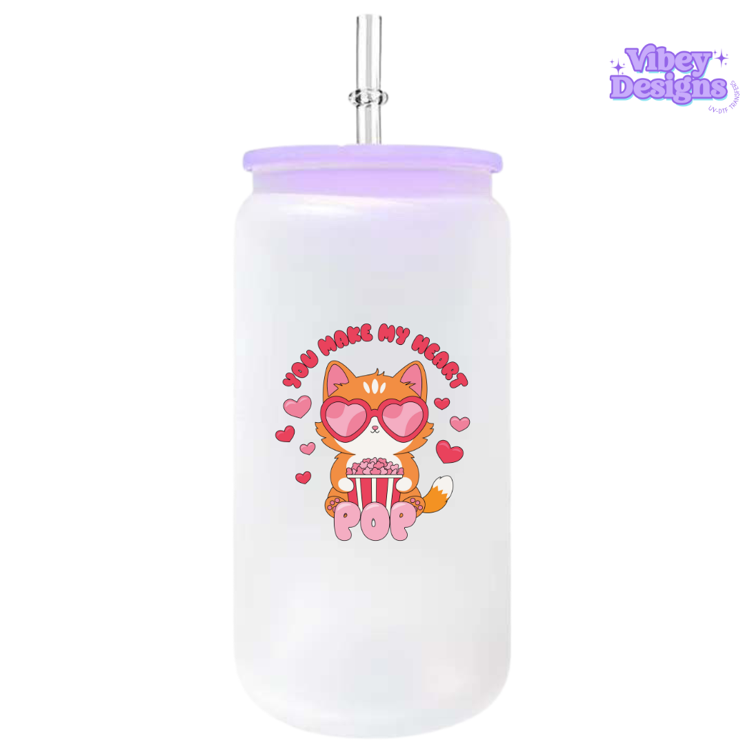 UV-DTF Transfer for Bottle, Glass, Mug, Diary - You Make My heart Pop