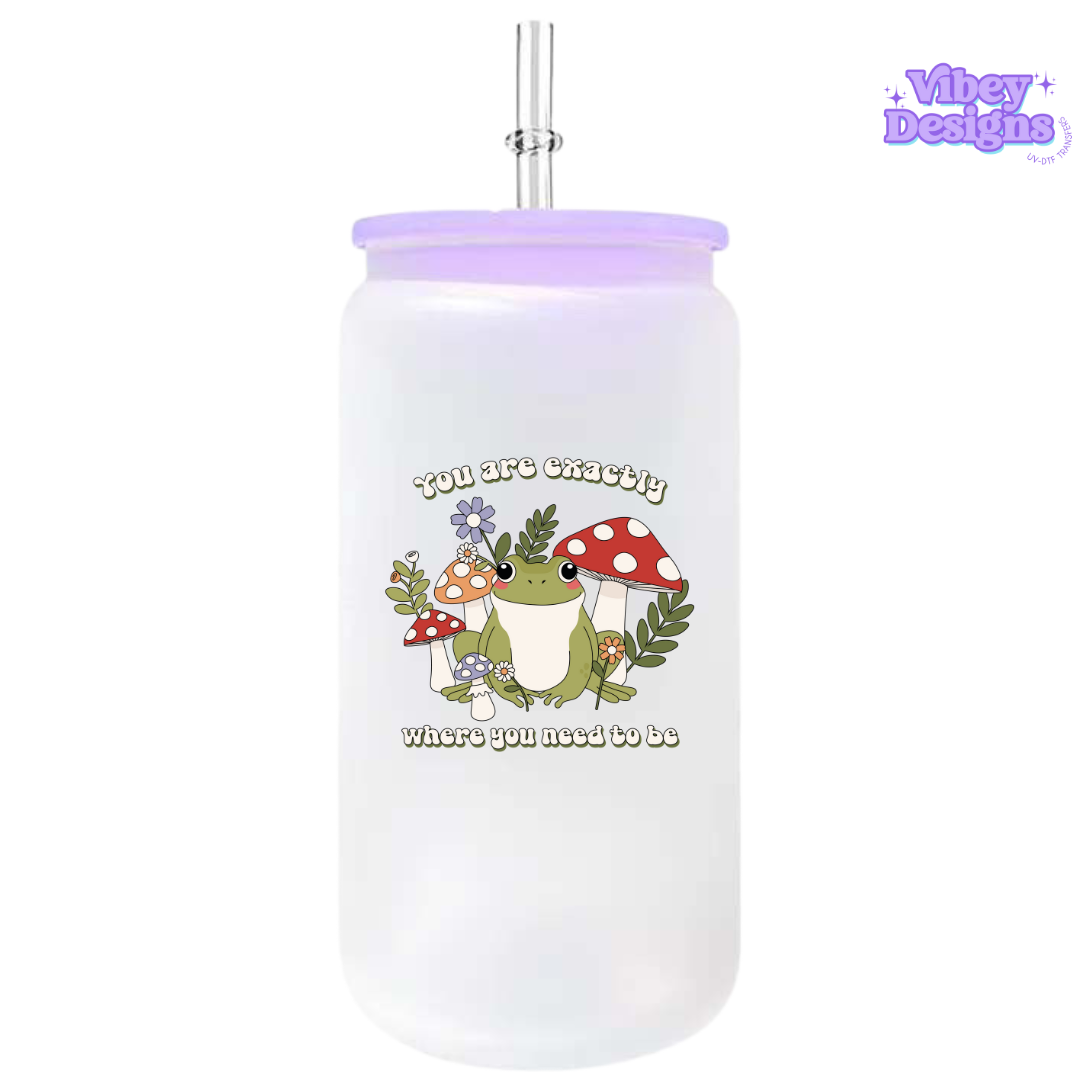 UV-DTF Transfer for Bottle, Glass, Mug, Diary - You are exactly where you need to be