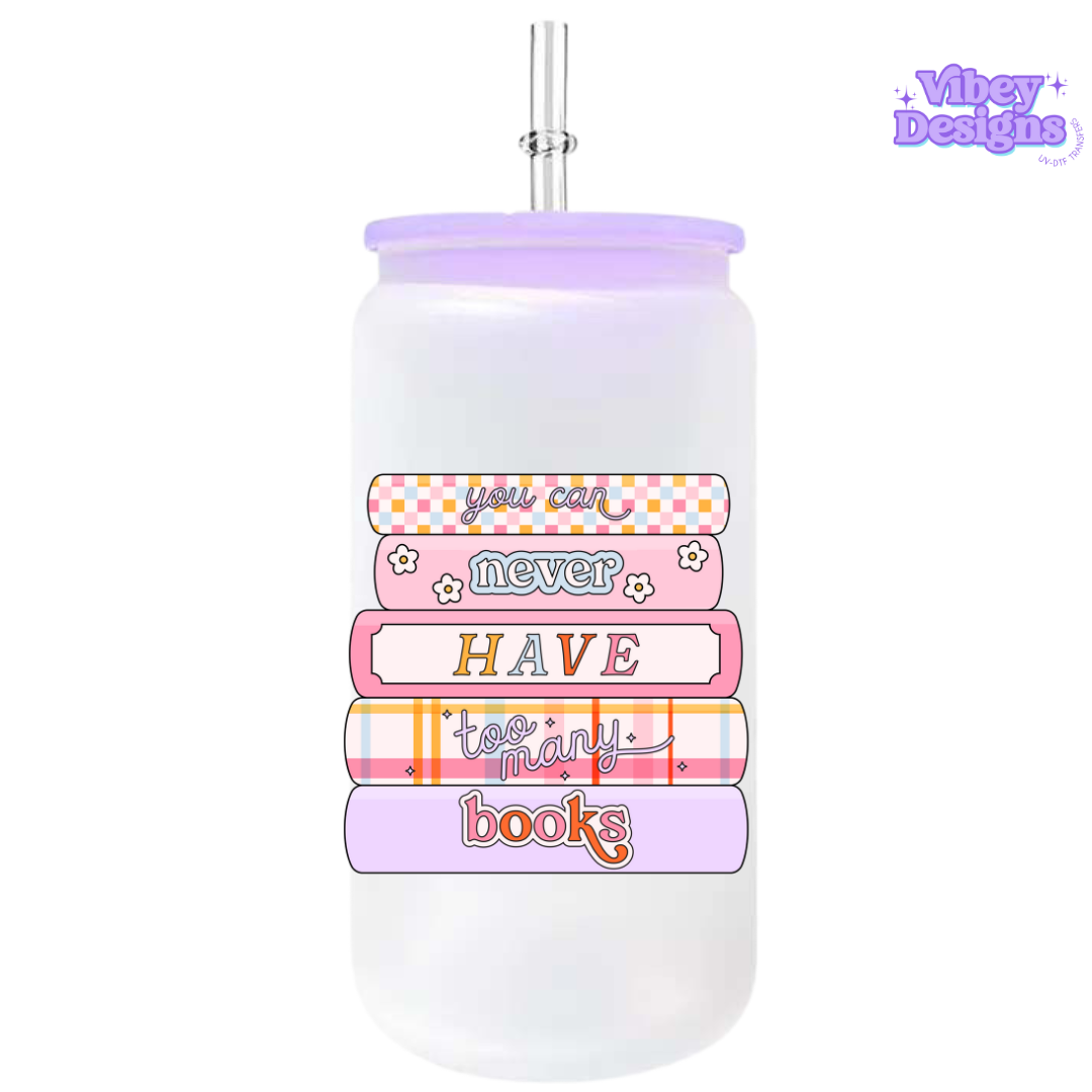 UV-DTF Transfer for Bottle, Glass, Mug, Diary - Never have too many books