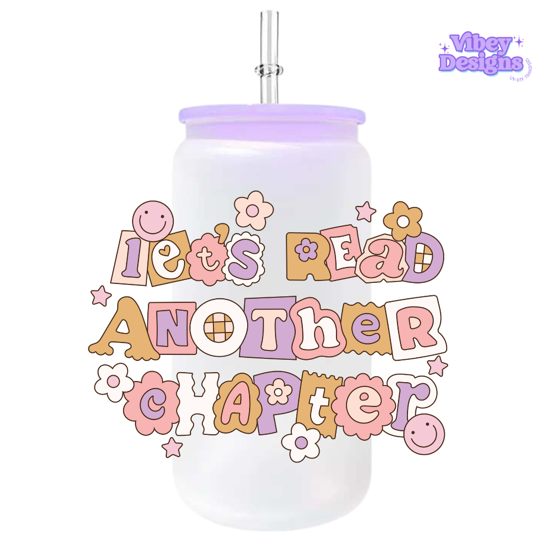 UV-DTF Transfer for Bottle, Glass, Mug, Diary - Let’s Read Another Chapter Pastel