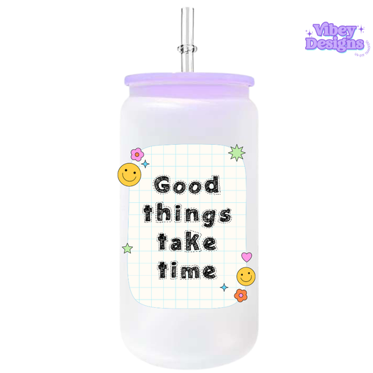 UV-DTF Transfer for Bottle, Glass, Mug, Diary - Good things take time