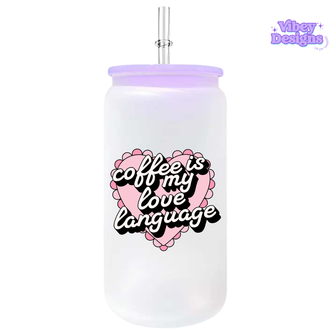 UV-DTF Transfer for Bottle, Glass, Mug, Diary - Coffee is my love language
