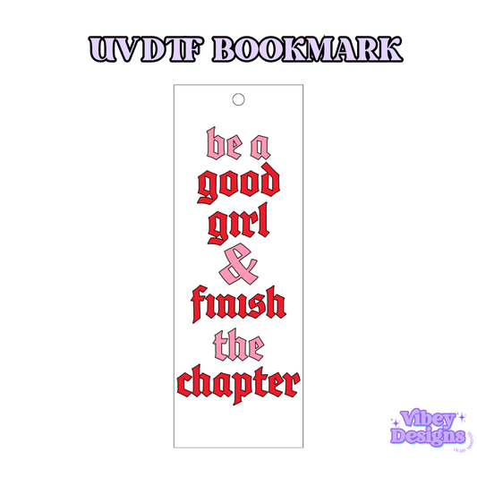 UV-DTF Bookmark Transfer - Be a Good Girl