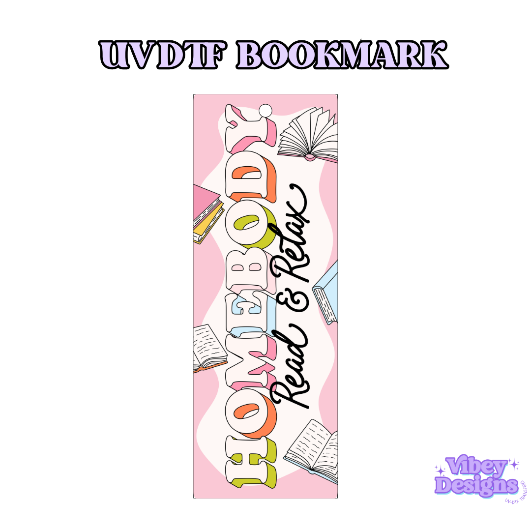 UV-DTF Bookmark Transfer - Homebody Read & Relax