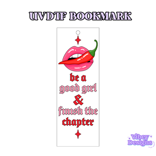 UV-DTF Bookmark Transfer - Be a Good Girl 2