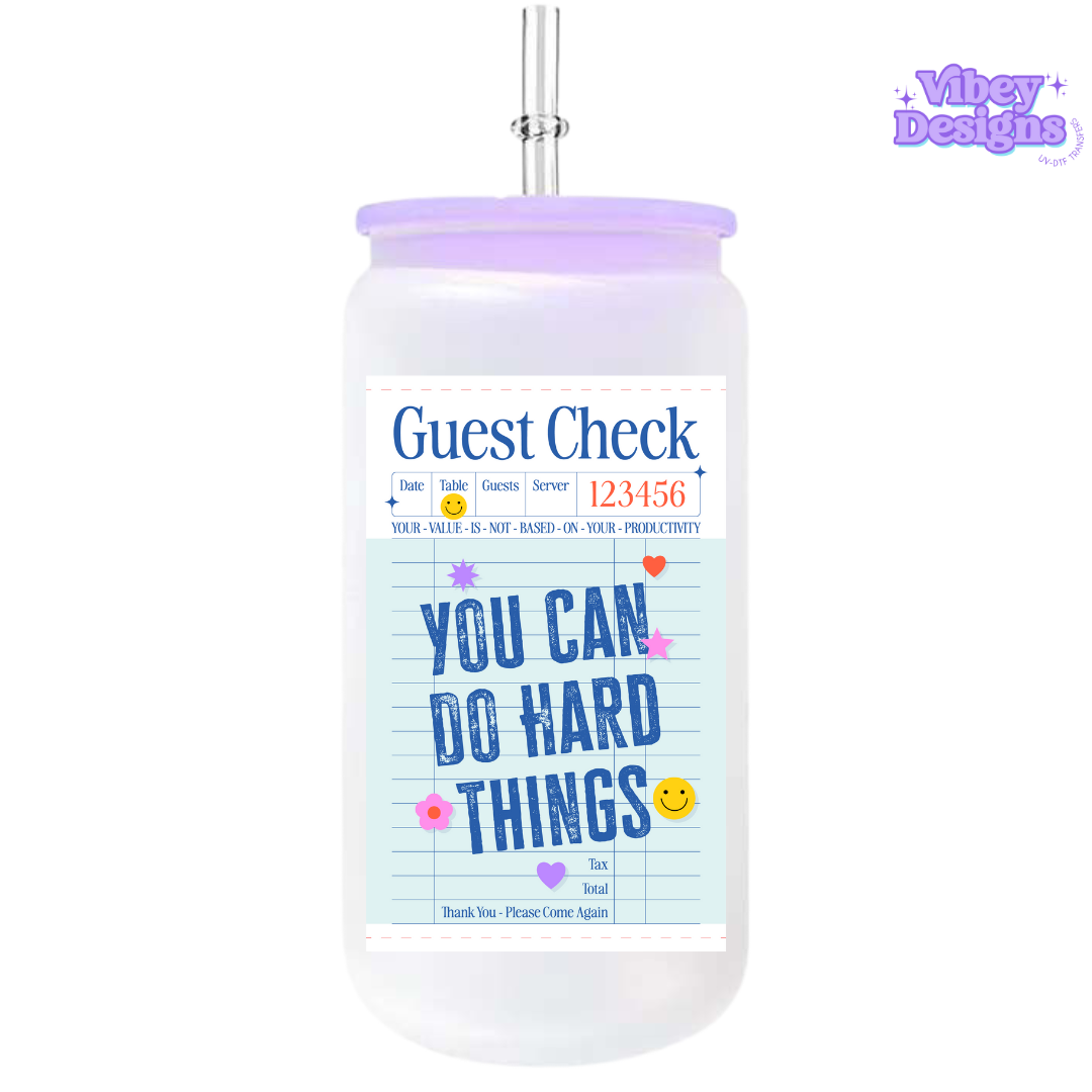 UV-DTF Transfer for Bottle, Glass, Mug, Diary - You Can Do Hard Things