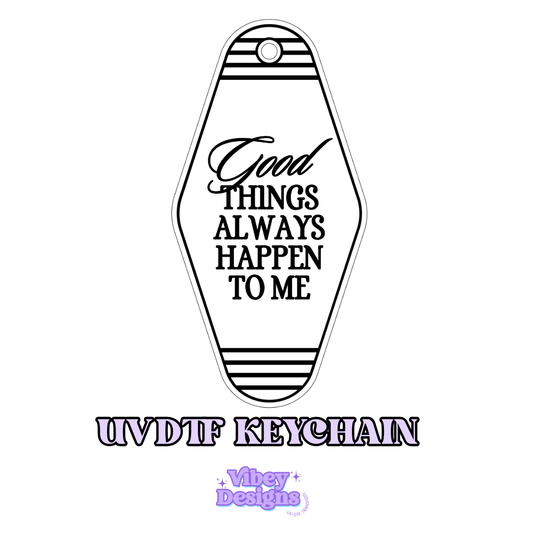 RTS Motel Keychain | Shot glass Decal - Good Things Always Happen