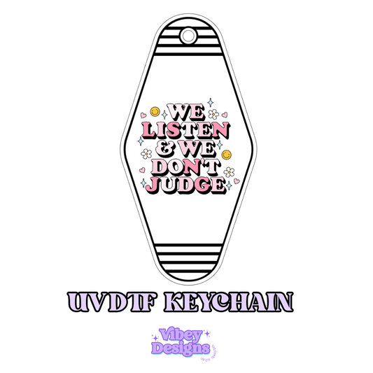 RTS Motel Keychain | Shot glass Decal - We Listen & we don't judge bold