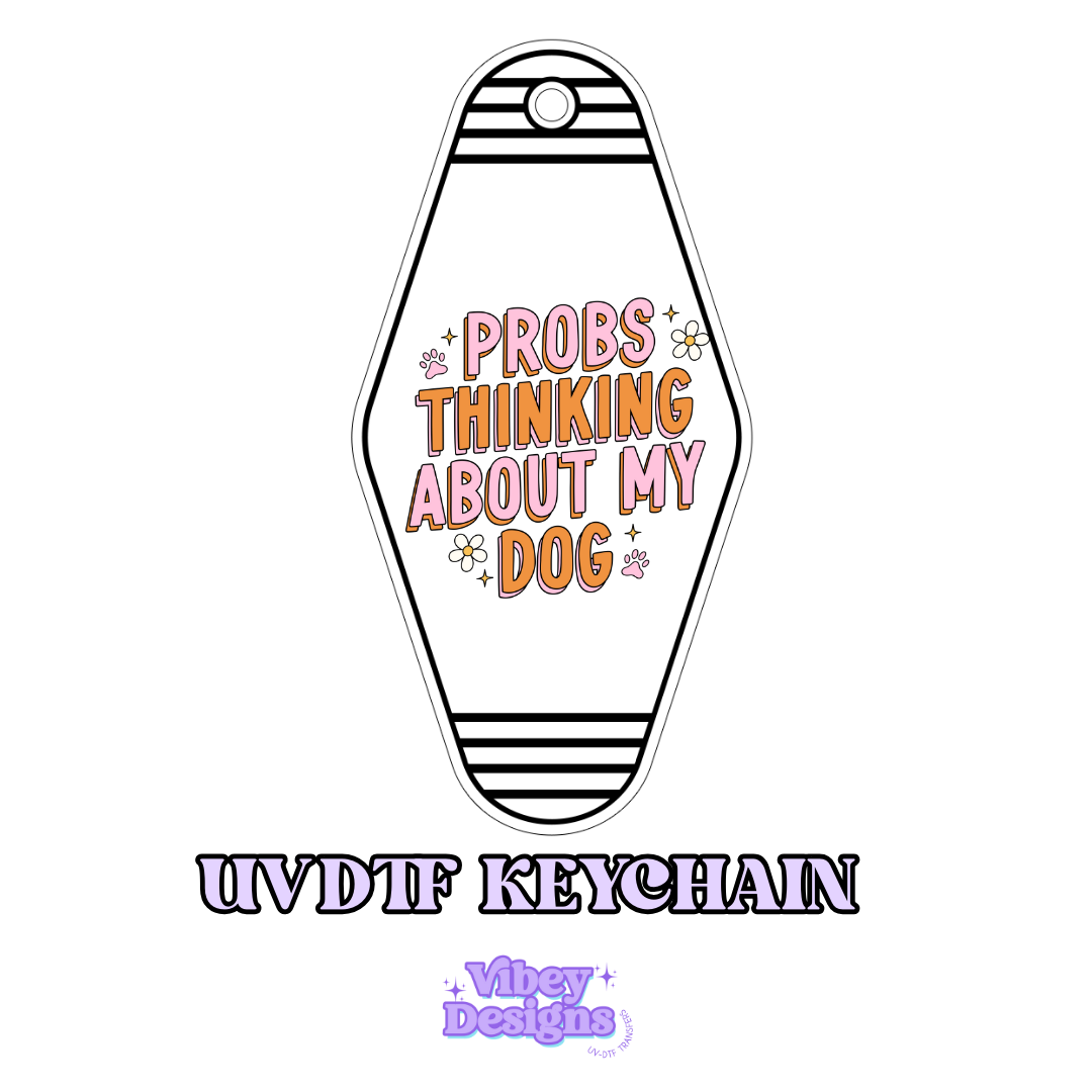 RTS Motel Keychain | Shot glass Decal - Prrobs Thinking About My Dog