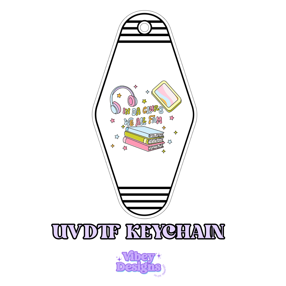 RTS Motel Keychain | Shot glass Decal - In Da Club We All Fam