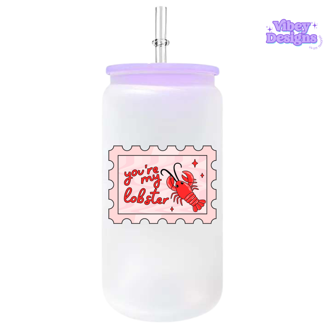 UV-DTF Transfer for Bottle, Glass, Mug, Diary - You're My Lobster