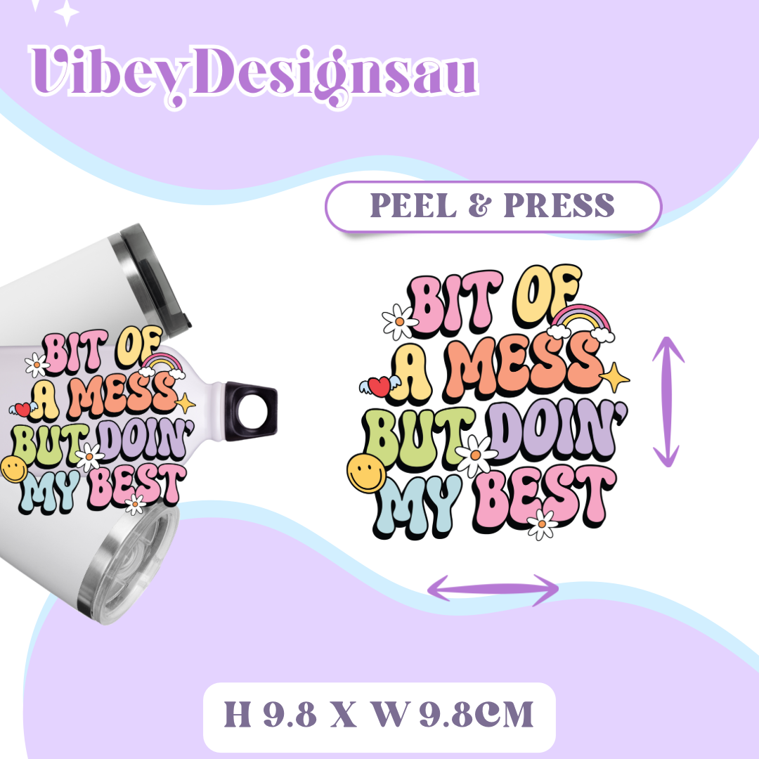 Uv Dtf Transfer for Bottle, Glass, Mug, Diary - A Bit Of A Mess