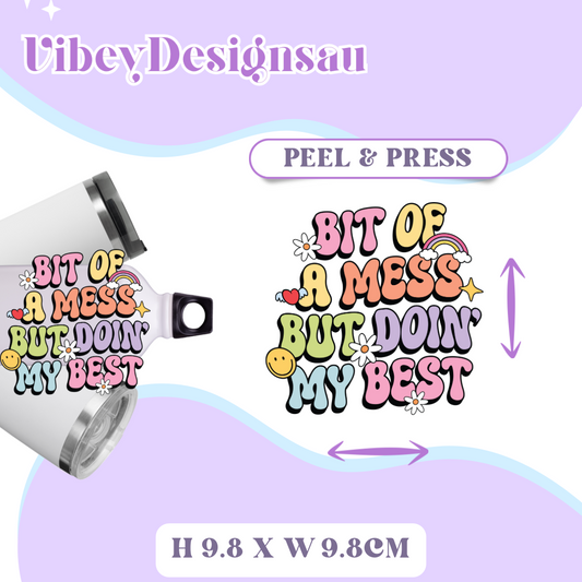 Uv Dtf Transfer for Bottle, Glass, Mug, Diary - A Bit Of A Mess