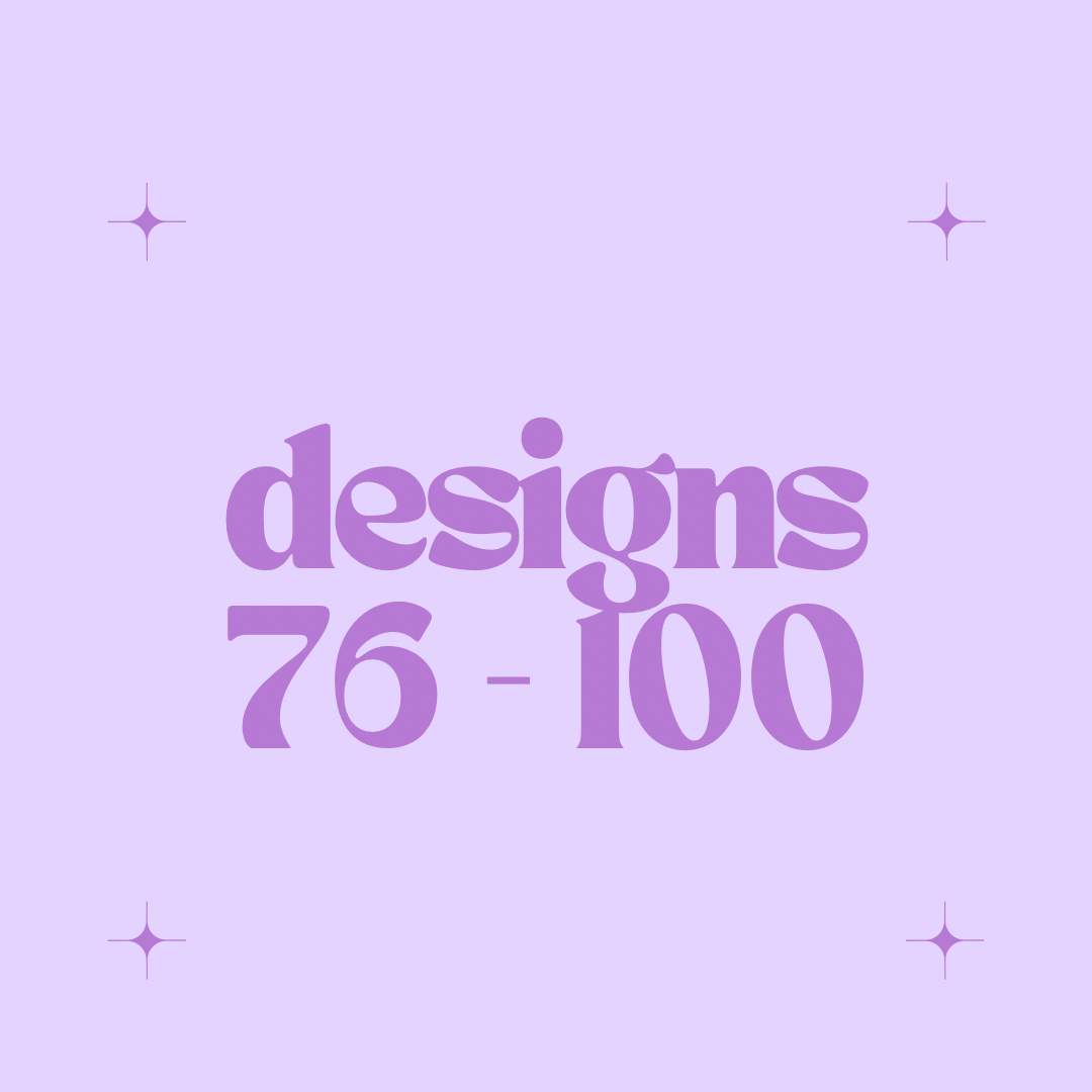 Designs 76-100