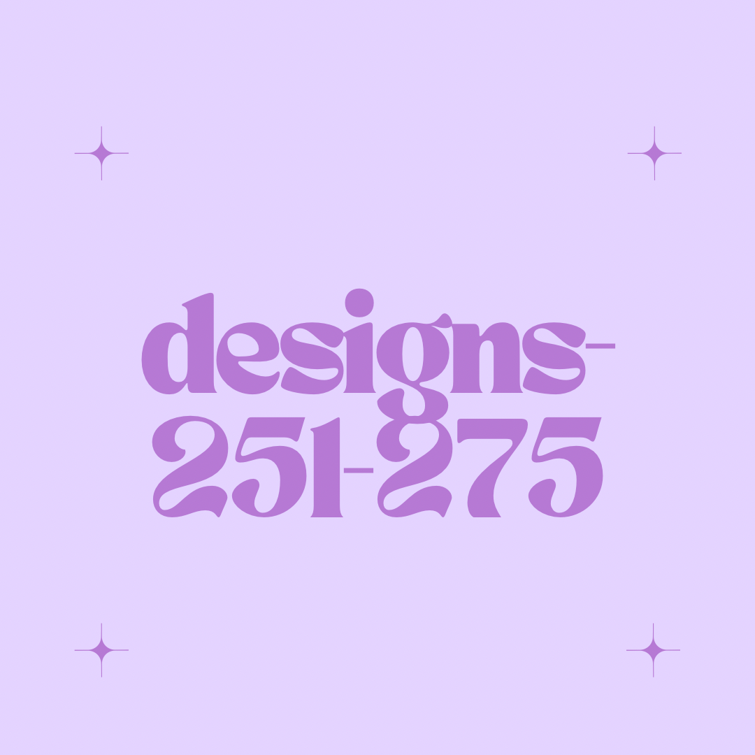 Designs 251-275