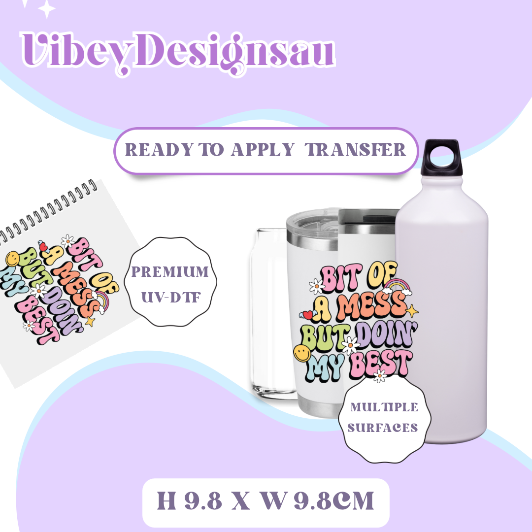 Uv Dtf Transfer for Bottle, Glass, Mug, Diary - A Bit Of A Mess