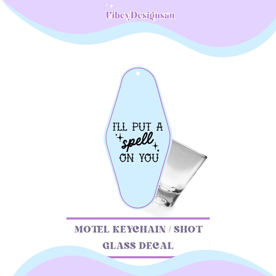 RTS Motel Keychain | Shotglass Decal - I'll put a spell on you