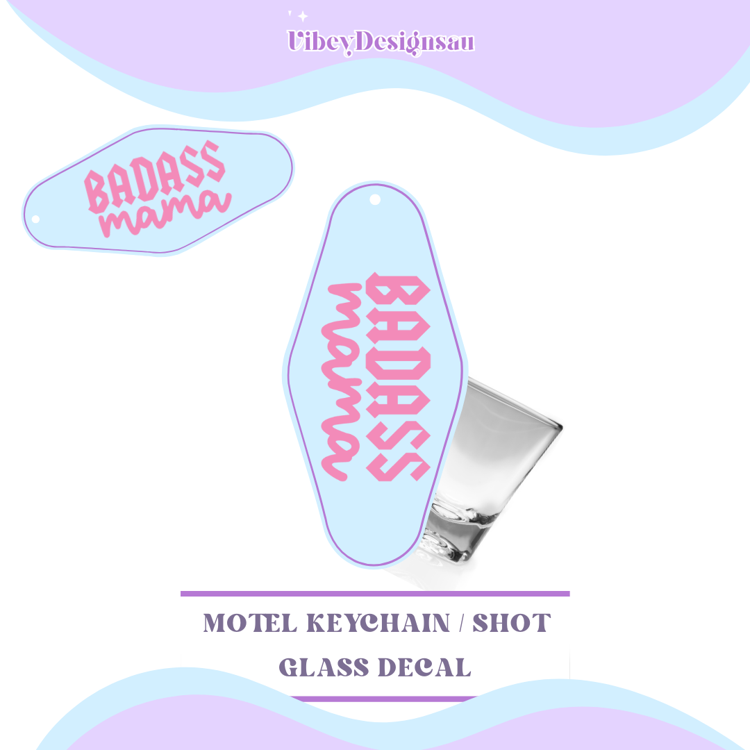 RTS Motel Keychain | Shotglass Decal - Badass mama