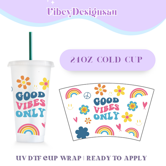 24oz Cold Cup Uv Dtf Wrap - Good vibes