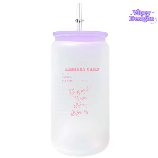 UV-DTF Transfer for Bottle, Glass, Mug, Diary - Support your local library