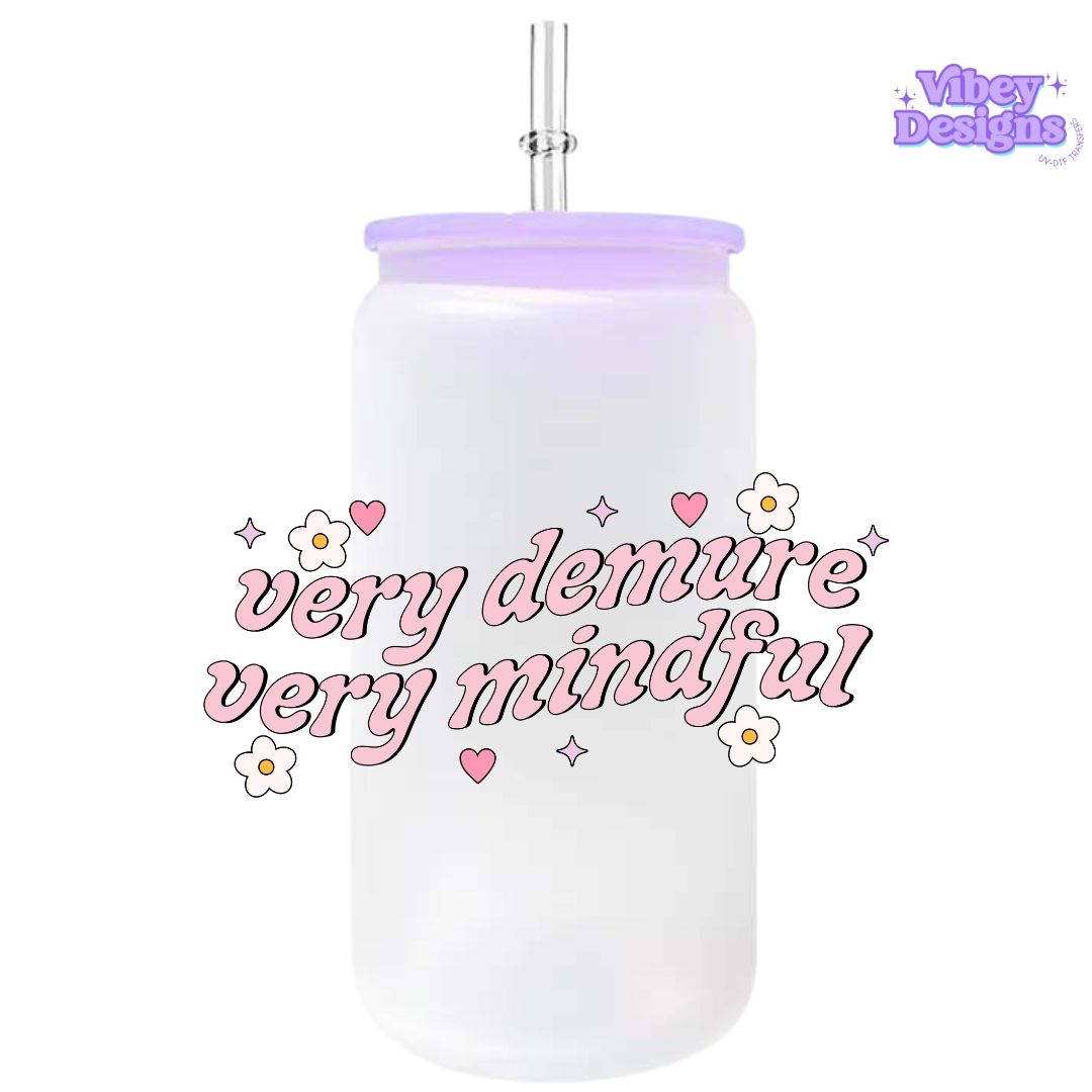 UV-DTF Transfer for Bottle, Glass, Mug, Diary - Very Demure, Very Mindful