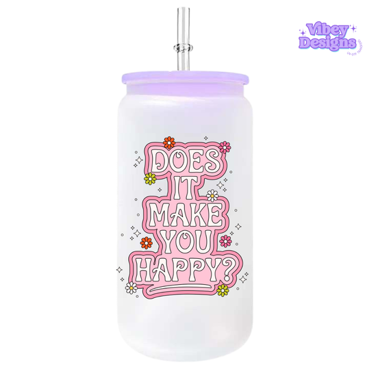 UV-DTF Transfer for Bottle, Glass, Mug, Diary - Does it make you happy