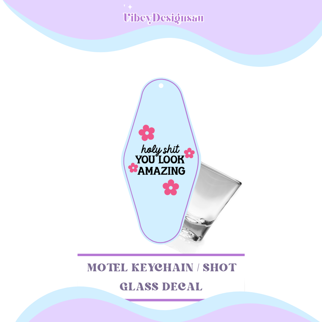 RTS Motel Keychain | Shotglass Decal - Holy sh*t you look amazing