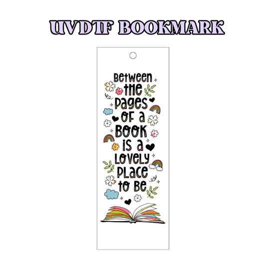 UV-DTF Bookmark Transfer - Lovely Place To be