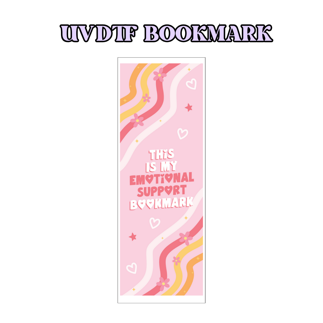 UV-DTF Bookmark Transfer - Emotional Support Bookmark