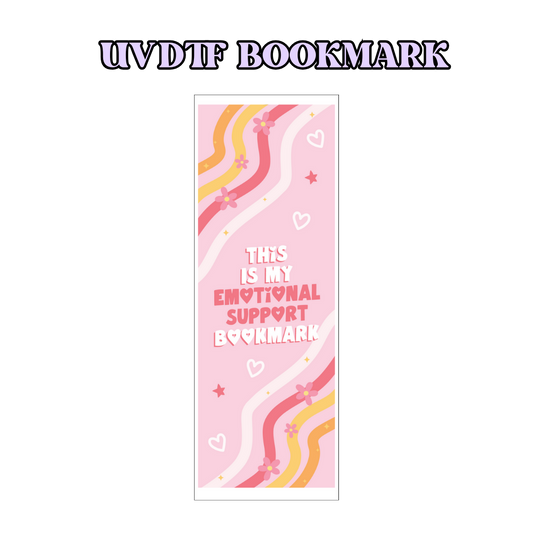 UV-DTF Bookmark Transfer - Emotional Support Bookmark