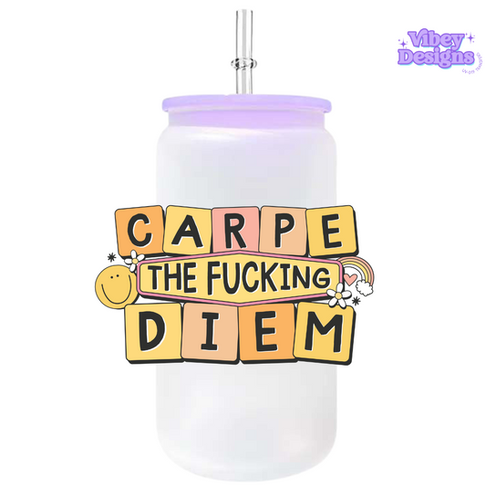 RTS UV-DTF Transfer for Bottle, Glass, Mug, Diary - Carpe the f***king Diem