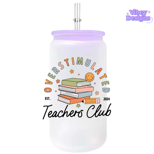 UV-DTF Transfer for Bottle, Glass, Mug, Diary - Overstimulated Teachers Club Colourful