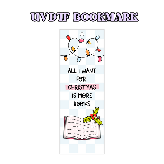 UV-DTF Bookmark Transfer - All I Want For Christmas Is Books