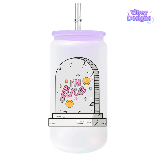 UV-DTF Transfer for Bottle, Glass, Mug, Diary - I’m Fine