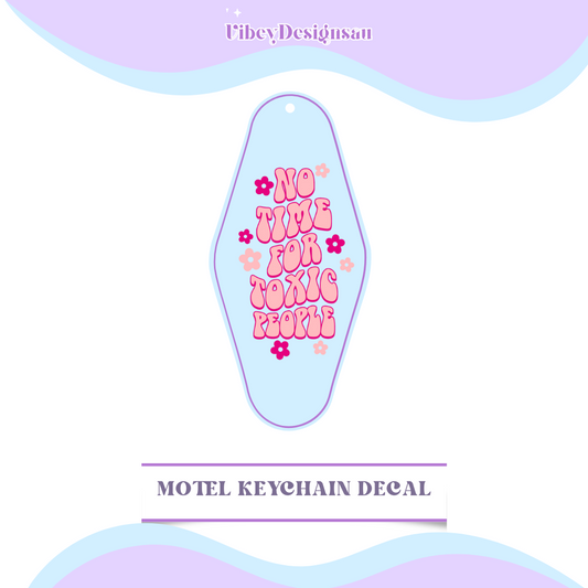 Motel Keychain - No Time for Toxic People