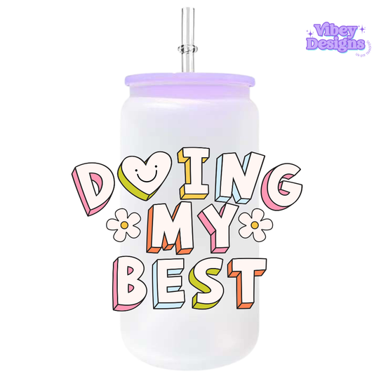 UV-DTF Transfer for Bottle, Glass, Mug, Diary - Doing My Best Bold