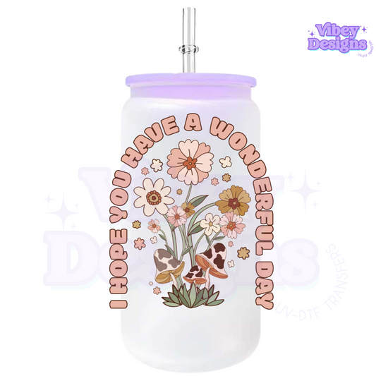 RTS UV-DTF Transfer for Bottle, Glass, Mug, Diary - I Hope You Have a Wonderful Day