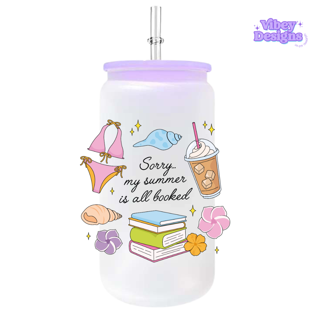 UV-DTF Transfer for Bottle, Glass, Mug, Diary - Sorry my summer is all booked