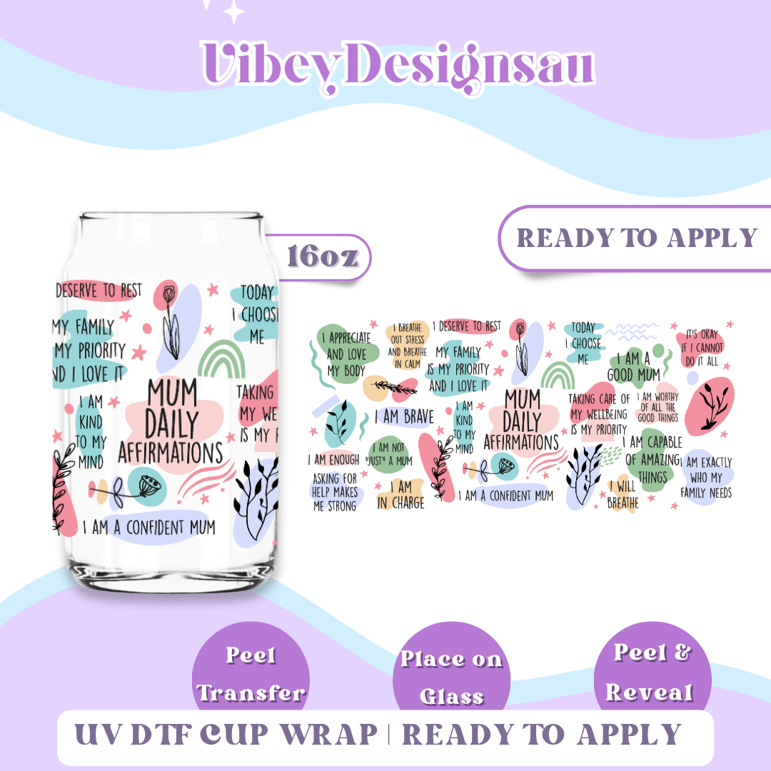 Uv Dtf Wrap For 16oz Libbey Glass - Mum Daily Affirmations