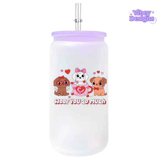 UV-DTF Transfer for Bottle, Glass, Mug, Diary - Woof you so much