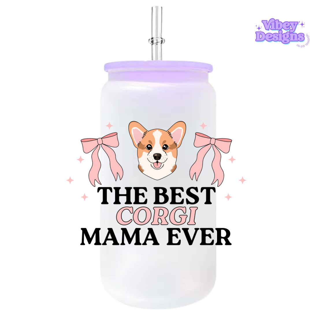 UV-DTF Transfer for Bottle, Glass, Mug, Diary - The Best Corgi Mama