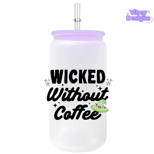 UV-DTF Transfer for Bottle, Glass, Mug, Diary - Wicked without coffee