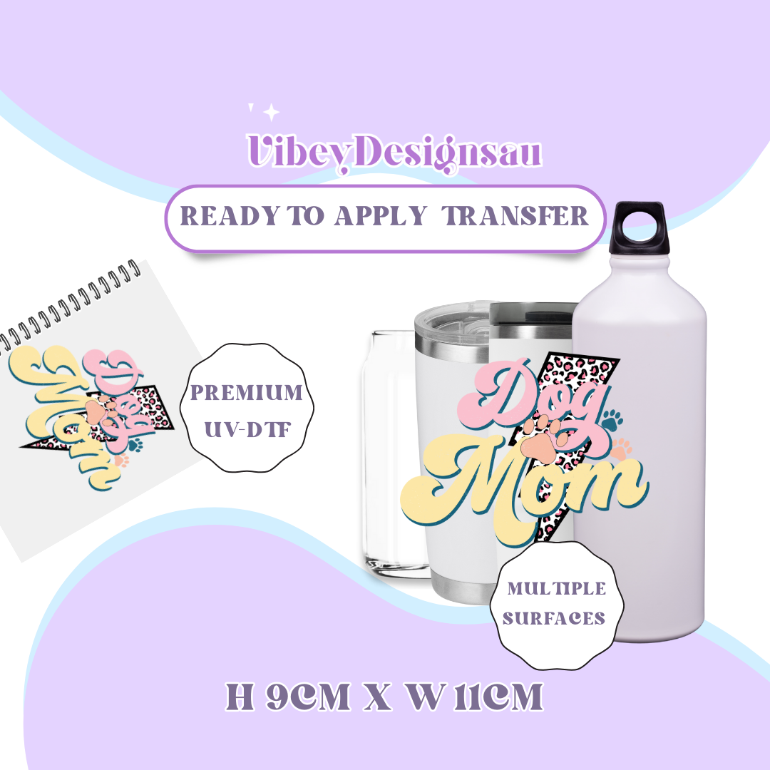 Uv Dtf Transfer for Bottle, Glass, Mug, Diary - Dog Mom