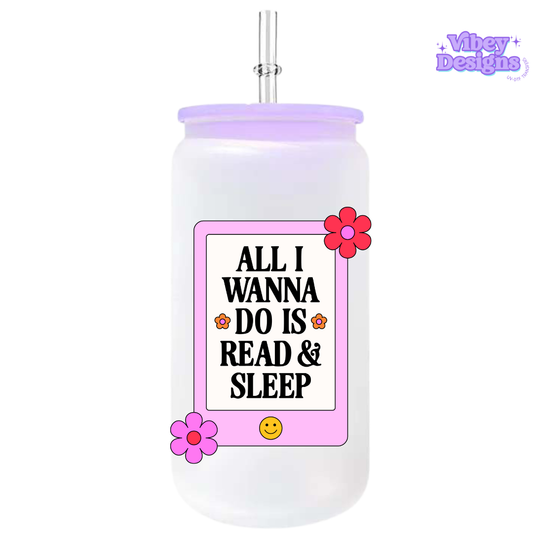 UV-DTF Transfer for Bottle, Glass, Mug, Diary - All I wanna do is read and sleep