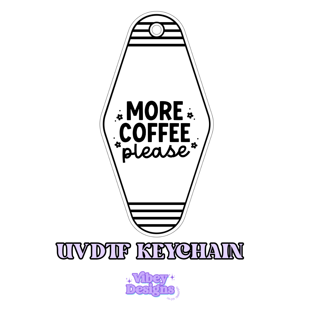 RTS Motel Keychain | Shot glass Decal - More Coffee Please
