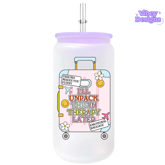 UV-DTF Transfer for Bottle, Glass, Mug, Diary - I'll unpack this in therapy